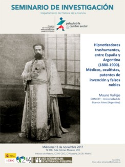 Seminario de Investigación Historia de la Ciencia: Hipnotizadores trashumantes, entre España y Argentina (1880-1900). Médicos, ocultistas, patentes de invención y falsos nobles"