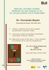 Seminario Internacional de Jóvenes Investigadores (SIJI): "Retóricas, Sociedad Limitada. Metáforas con que imaginar (o no) los vínculos políticos tras la Modernidad"