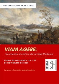 Congreso Internacional "Viam Agere. Recorriendo el camino de la Edad Moderna"